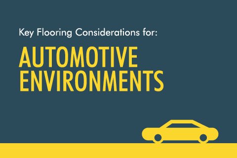 Key Flooring Considerations for Automotive Environments