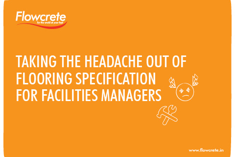 Taking the Headache Out of Flooring Specification for Facilities Managers